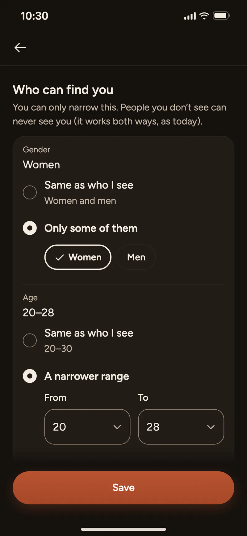 Who can find you: choose by gender, age and distance.